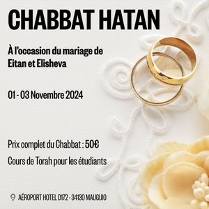 Chabbat Plein Chabbat Hatan Eitan et Elisheva
