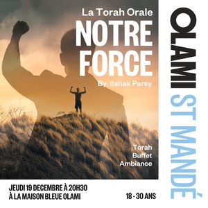 La Torah Orale : Notre Force