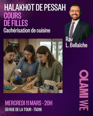 COURS OLAMI WE : HALAKHOT DE PESSAH