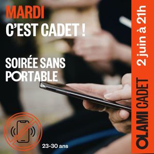Mardi c'est Cadet : Sans tél !