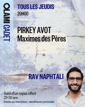 "Pirkey Avot - Maximes des Pères" avec Rav Naphtali