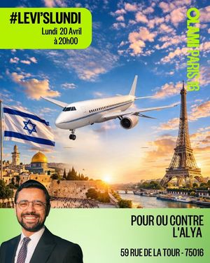 COURS DU RAV LEVI LUNDI SOIR  : POUR OU CONTRE L'ALYA ?
